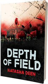 Depth of Field by Natasha Deen