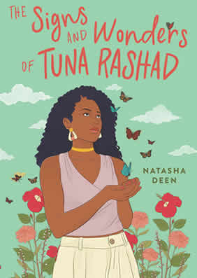 The Signs and Wonders of Tuna Rashad by Natasha Deen