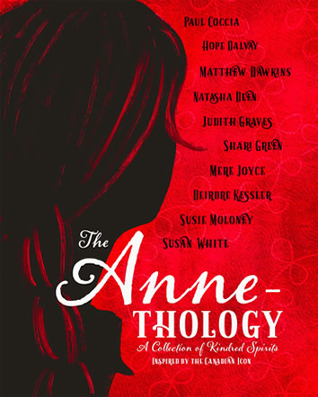 The ANNEthology by Natasha Deen
