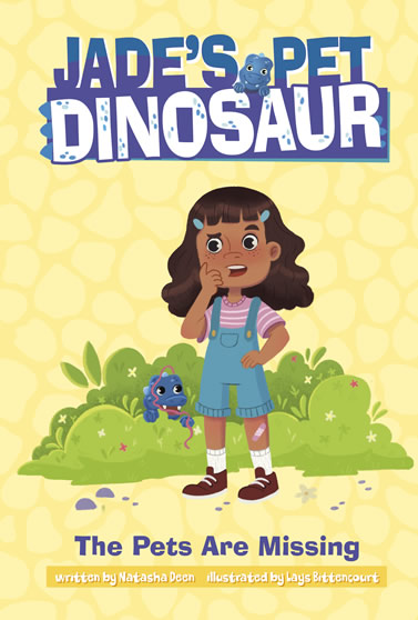 Jade's Pet Dinosaur series: The Pets are Missing by author Natasha Deen